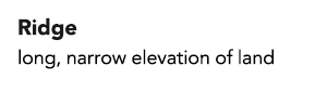 Ridge long, narrow elevation of land